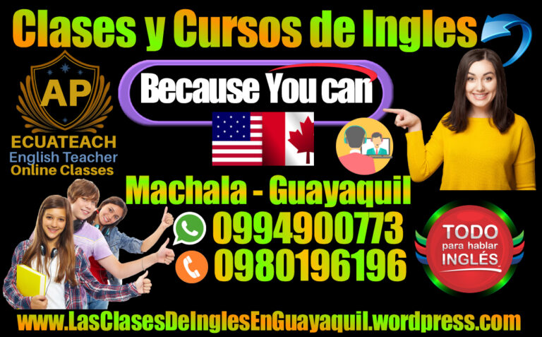Clases de Ingles Online Ecuador Cursos de Ingles Machala Guayaquil English Teacher Guayaquil Aprende Ingles Speak English 6 768x477